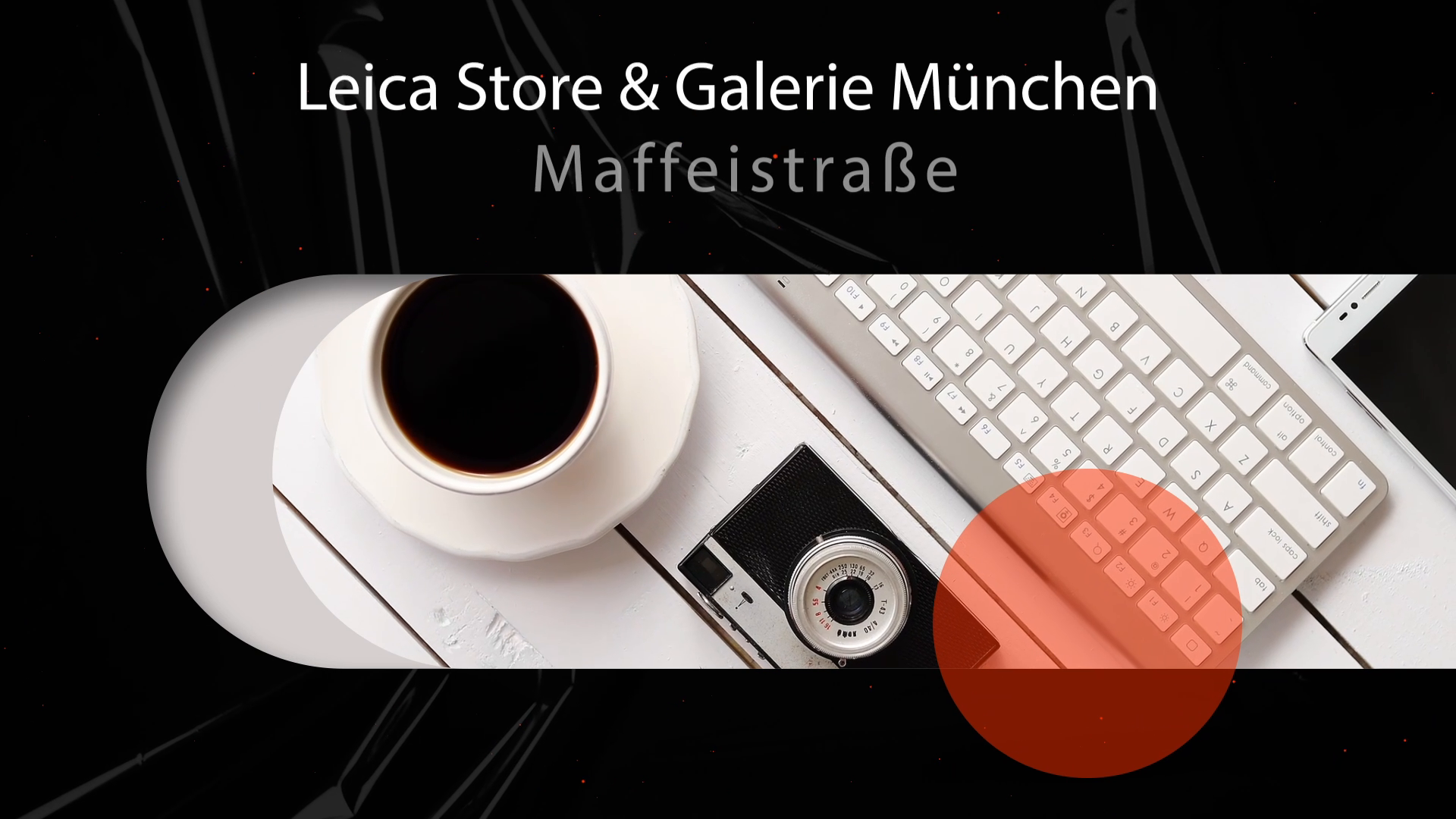 "Leica Store & Galerie München Maffeistraße: Entdecken Sie die Welt der Fotografie!"