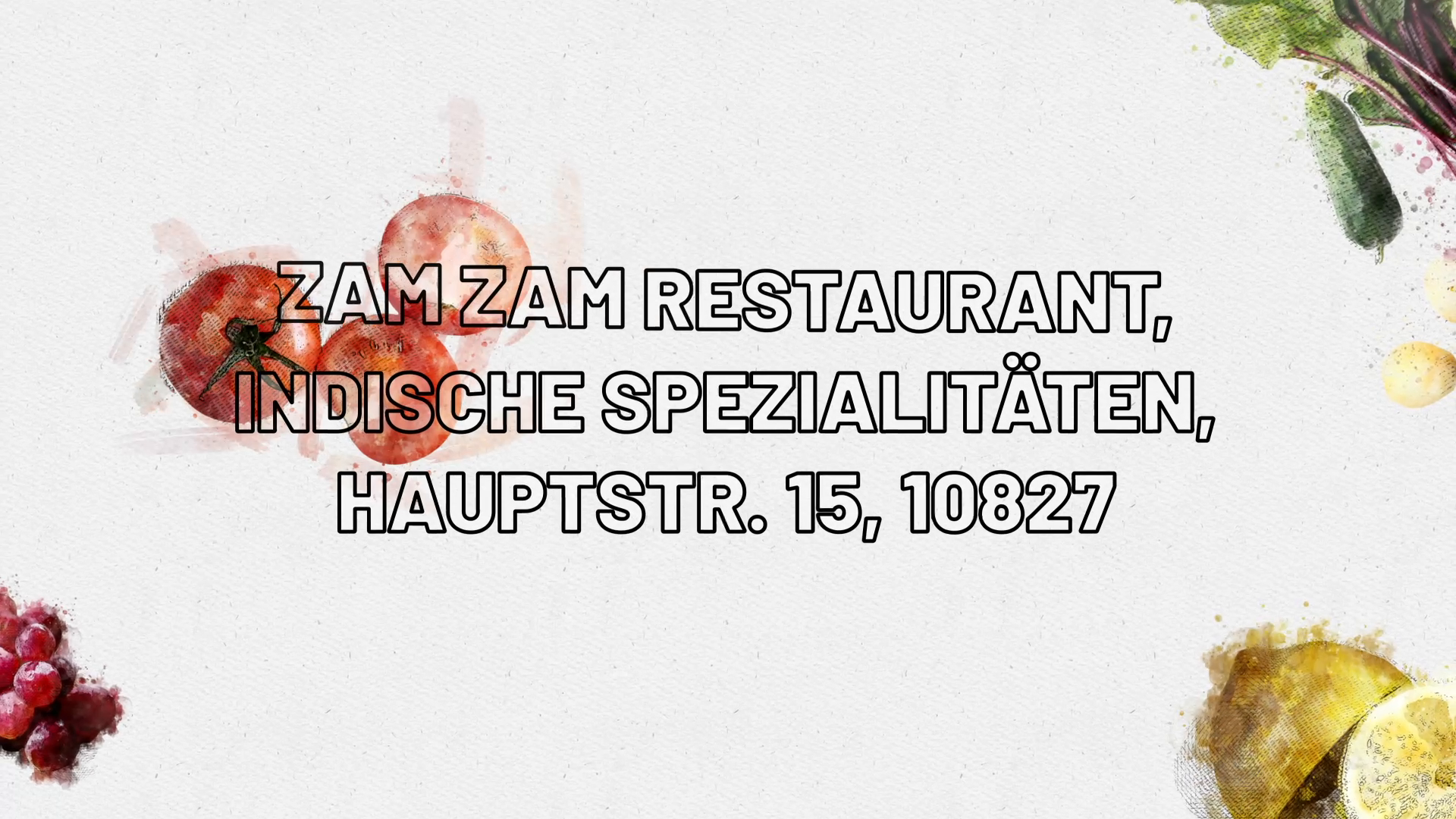 "Zam Zam Restaurant: Indische Spezialitäten in Berlin – Hauptstr. 15"